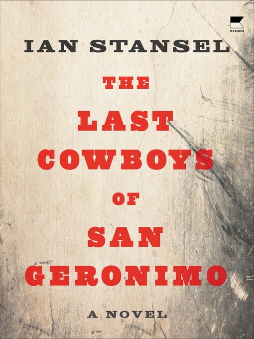 Title details for The Last Cowboys of San Geronimo by Ian Stansel - Available